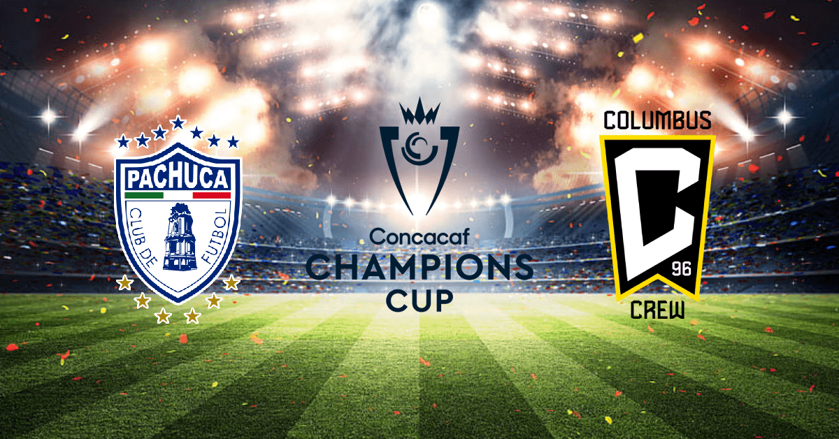 Pachuca vs Columbus Crew Final Copa de Campeones CONCACAF